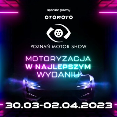 30.03-02.04.2023 Poznań Motor Show